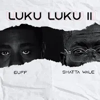 6Uff — Luku Luku Ii Ft Shatta Wale — обложка